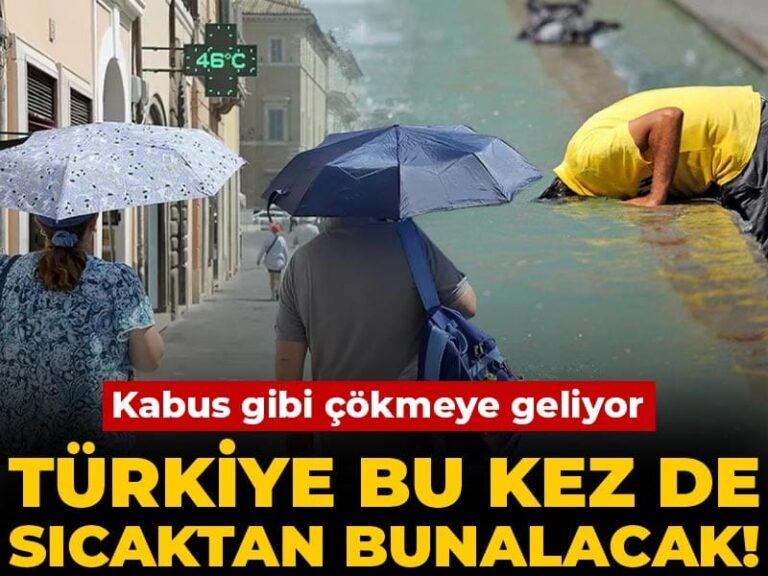turkiye-bu-kez-de-sicaktan-bunalacak-kabus-gibi-cokmeye-geliyor-bjg6Kh7I