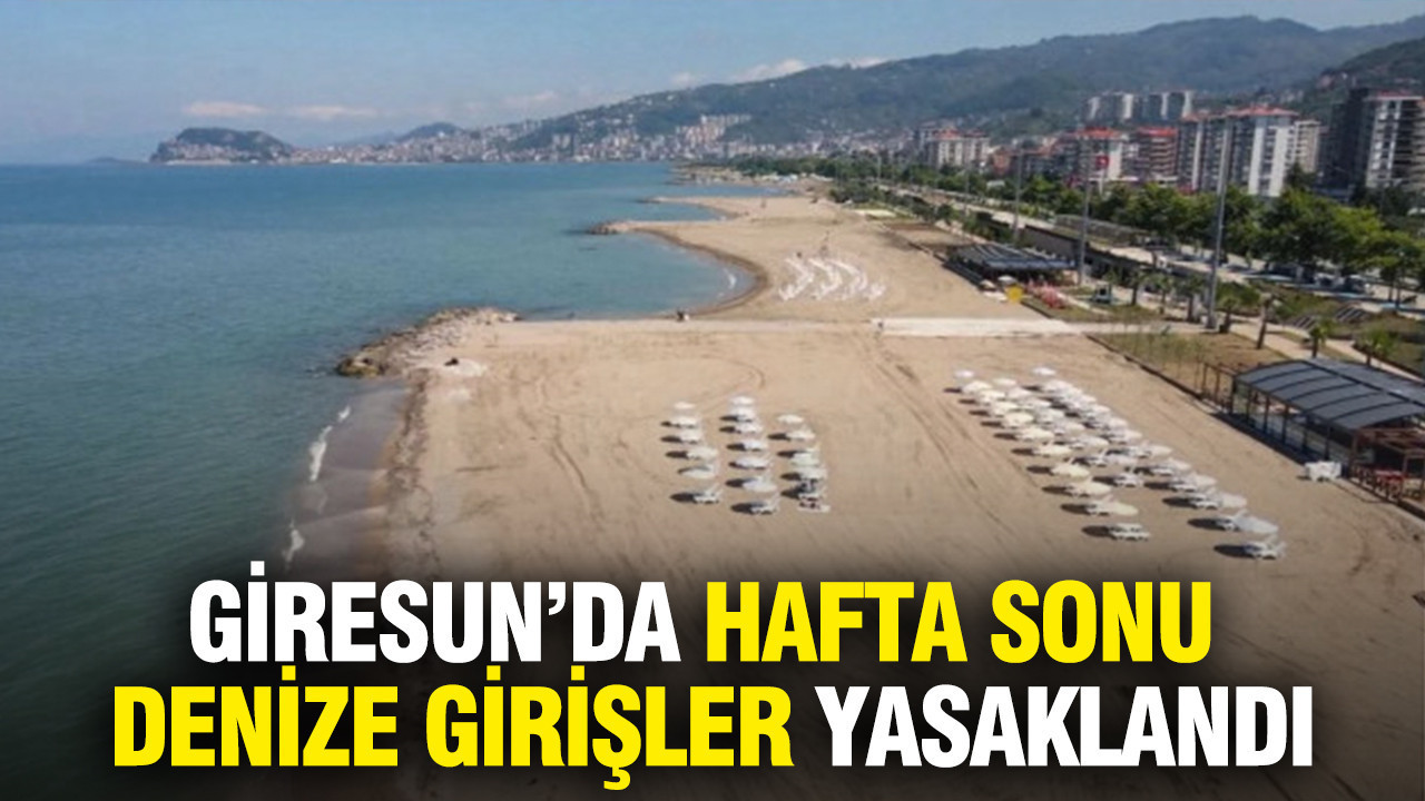 Giresunda hafta sonu denize girisler yasaklandi hvJl9XPT