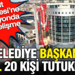 Izmit belediyesine operasyonda yeni gelisme belediye baskani dahil 20 kisi tutuklandi jSTmR1iR